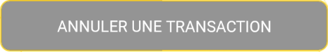 Bouton Annuler la transaction