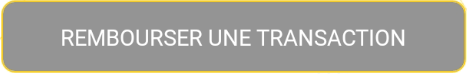 Bouton Rembourser la transaction