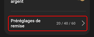 Préréglages du montant de la remise en argent