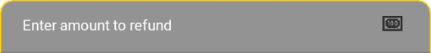 Amount to refund field