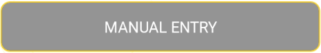 Manual entry button