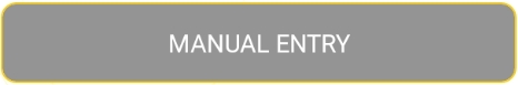 Manual entry button